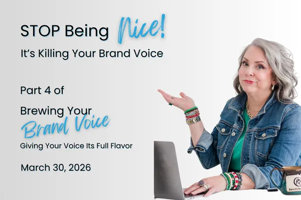 Stop Being Nice! It's Killing Your Brand Voice