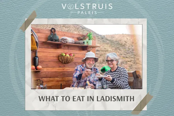 What to Eat in Ladismith by Volstruis Paleis
