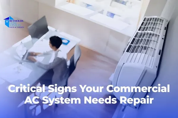 Critical Signs Your Commercial AC System Needs Repair