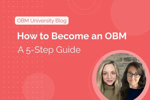 How to Become an OBM: A 5-Step Guide
