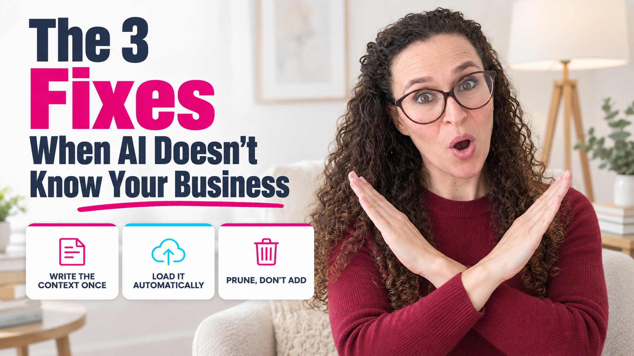Why Your AI Doesn't Know Your Business (3 Fixes)