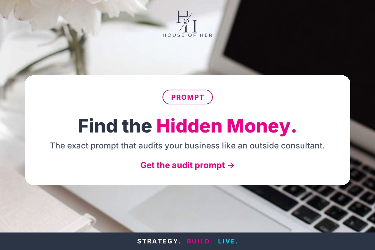 The Prompt That Finds the Hidden Money in Your Business