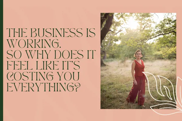 The Business Is Working. So Why Does It Feel Like It’s Costing You Everything?