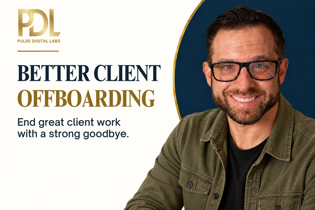 Don’t Let Great Client Work End With a Weak Goodbye: Build a Better Offboarding System