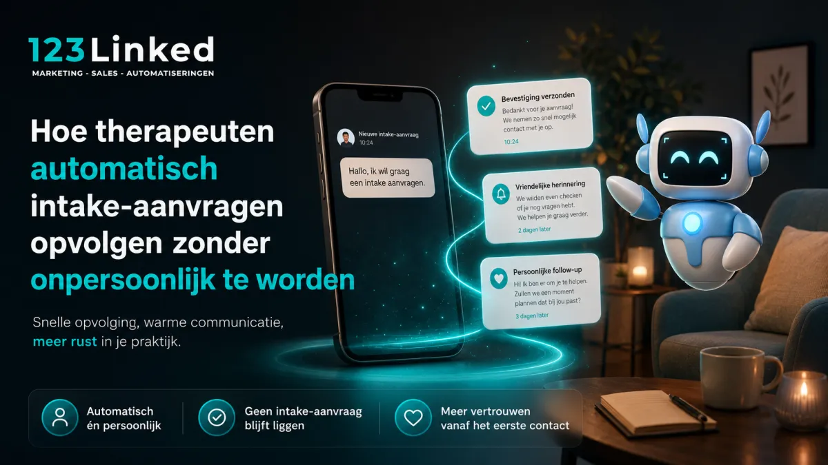 Hoe therapeuten automatisch intake-aanvragen opvolgen zonder onpersoonlijk te worden
