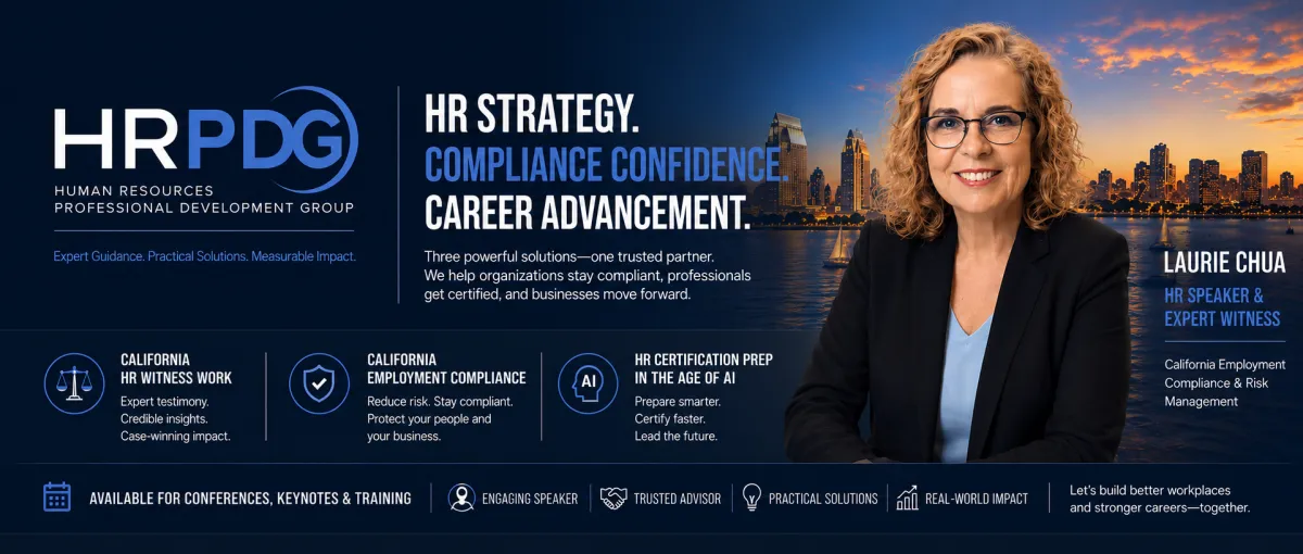 Professional banner for HRPDG featuring Laurie Chua and California HR compliance, HR certification prep, and California HR expert witness services.