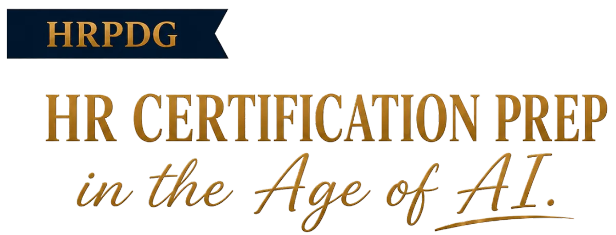 HRPDG HR Certification in the Age of AI HRCI SHRM SHRM-SCP/CP SPHR/PHR