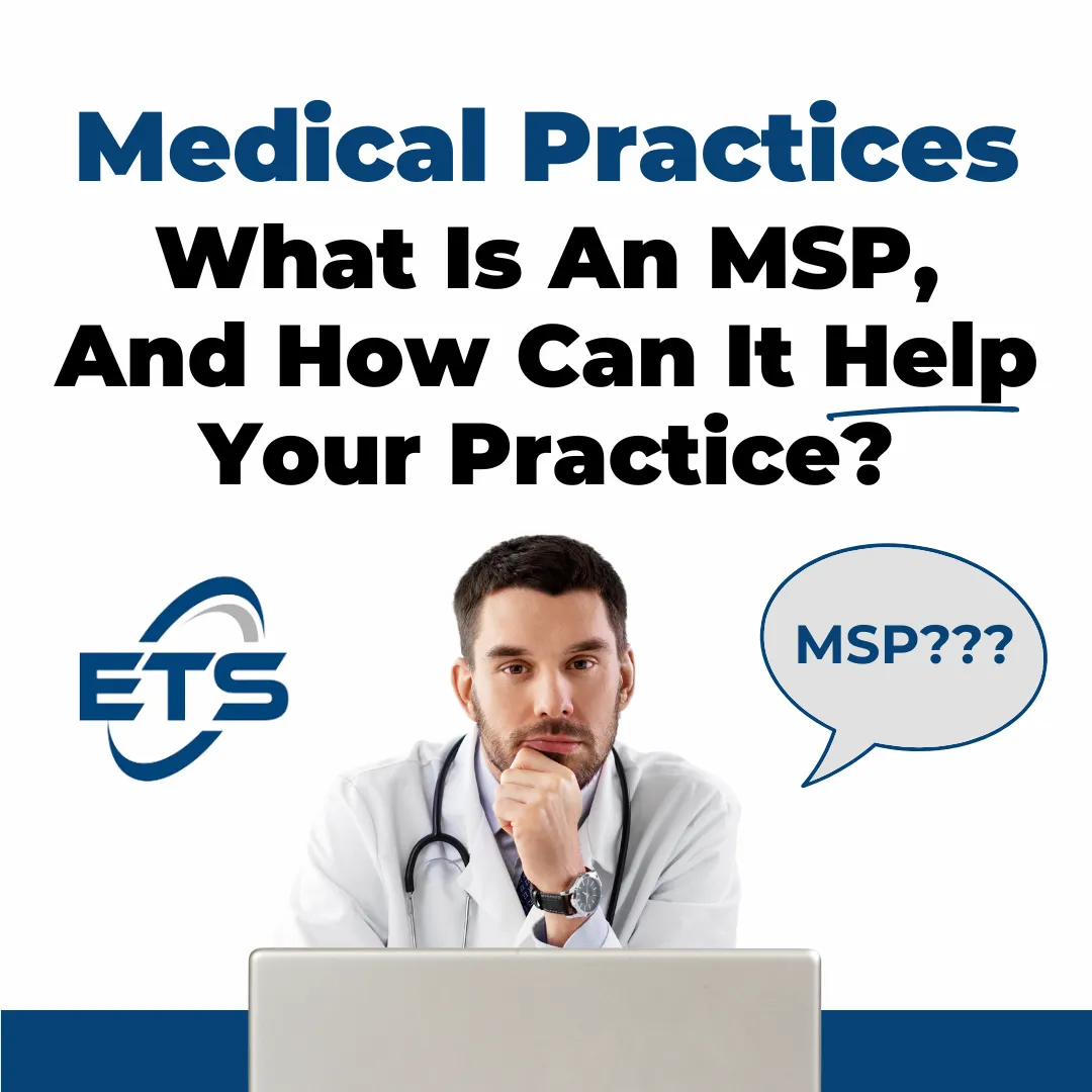 What Is an MSP and How Can It Benefit Your Medical Practice?