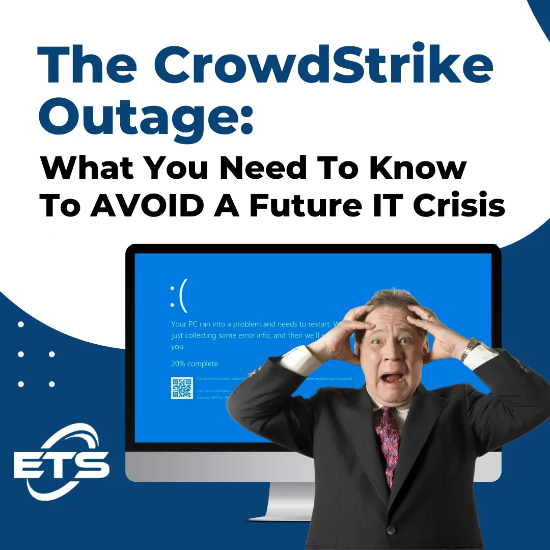 The CrowdStrike Outage how to help your medical practice with ets