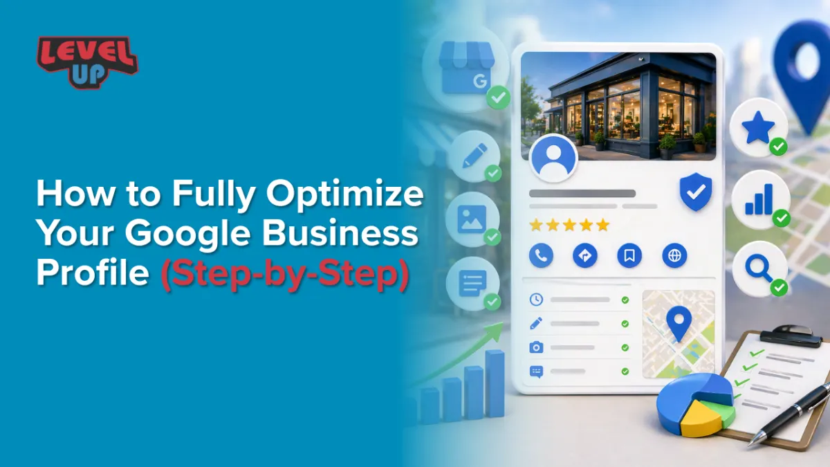 How to Fully Optimize Your Google Business Profile (Step-by-Step)