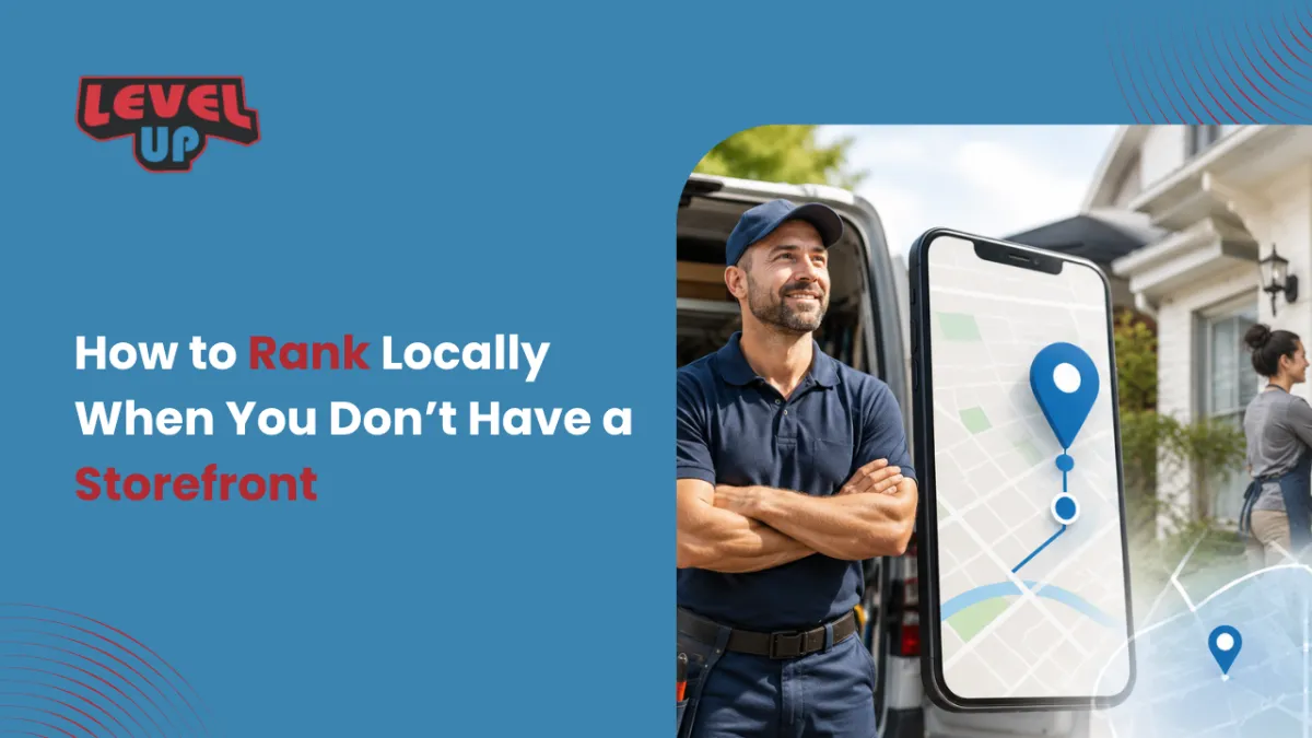 How to Rank Locally When You Don’t Have a Storefront