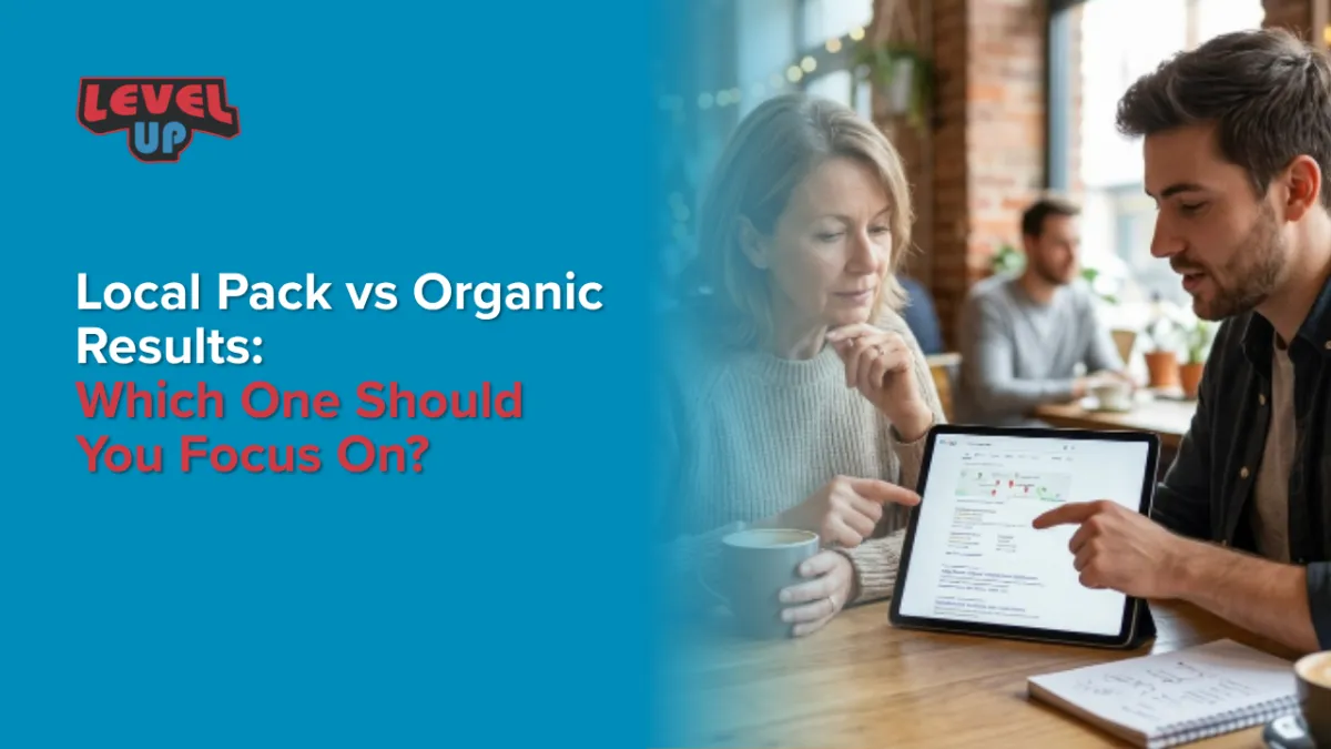 Local Pack vs Organic Results: Which One Should You Focus On?