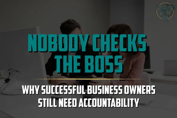 Why Successful Men Still Need Accountability