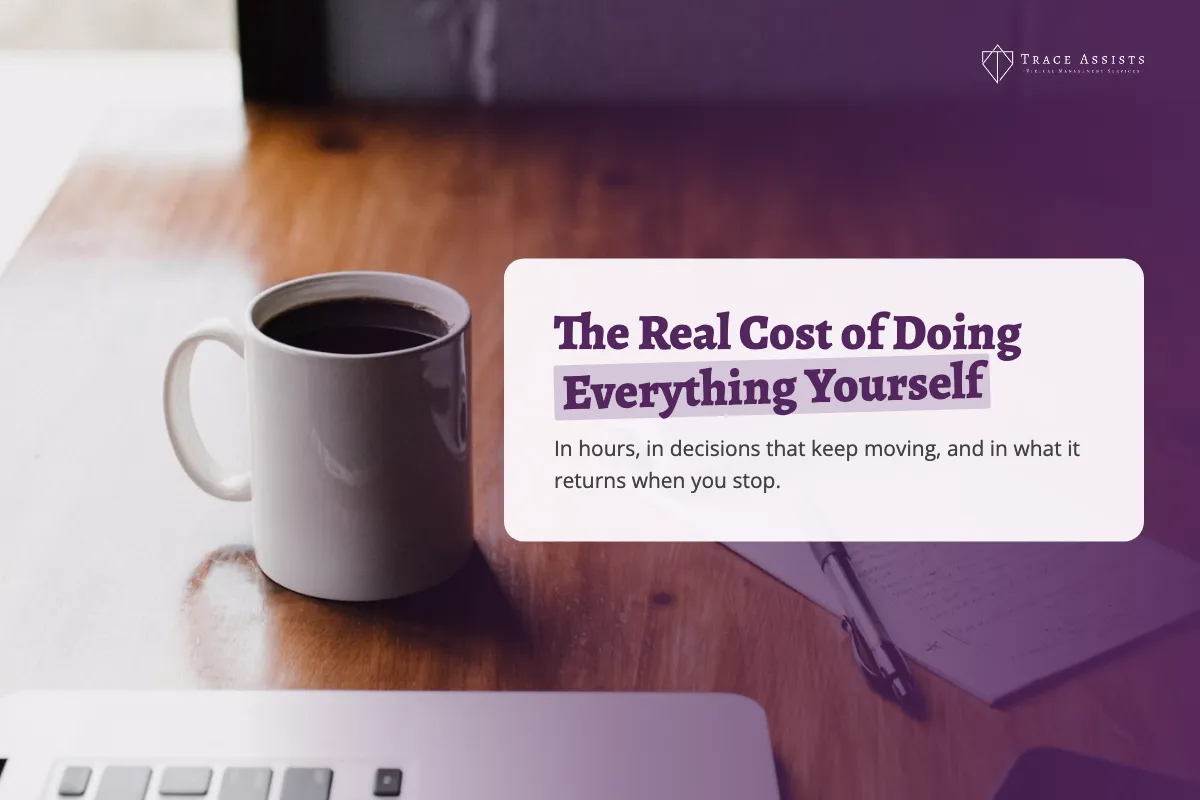 The Real Cost of Doing Everything Yourself in Your Business
