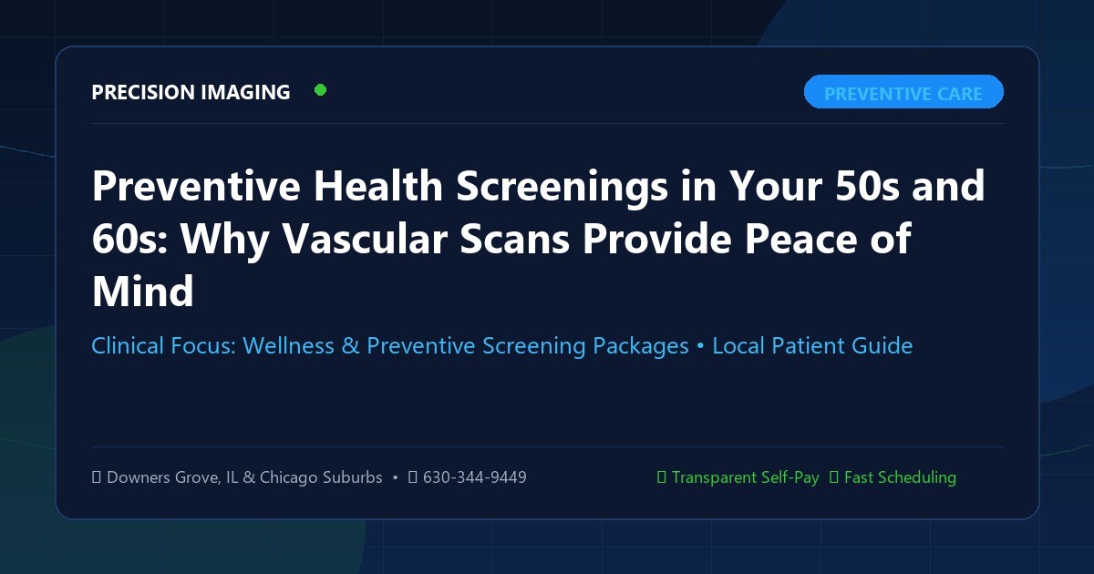 Preventive Health Screenings in Your 50s and 60s: Why Vascular Scans Provide Peace of Mind