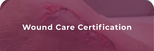 Advanced Wound Management Certification