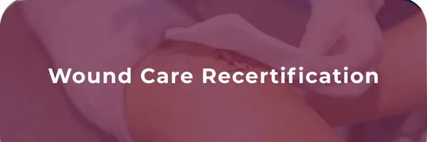 Advanced Wound Management Recertification