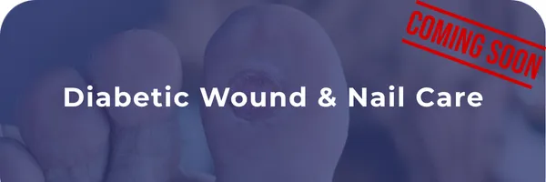 Diabetic Wound Management & Nail Care Micro-Credential