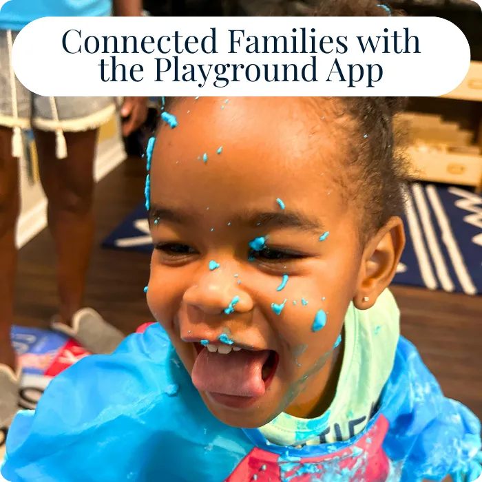 A child with blue paint on their face laughs with their tongue sticking out, text overlay "Connected Families with the Playground App"