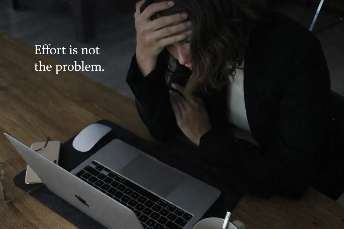 Effort is ot the problem