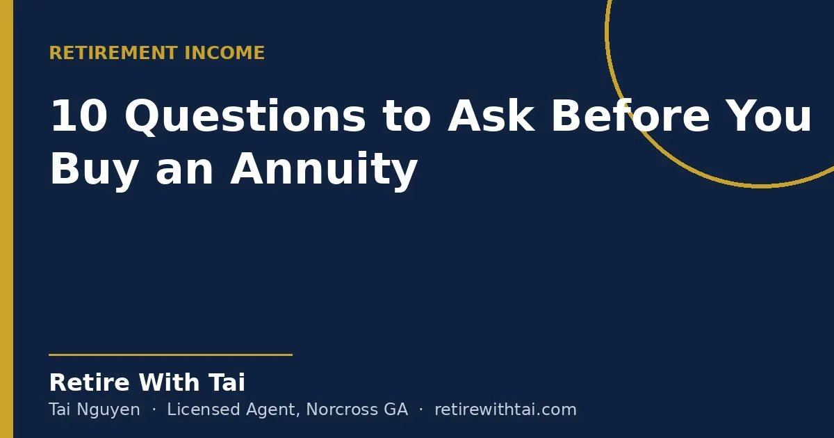 10 Questions to Ask Before You Buy an Annuity