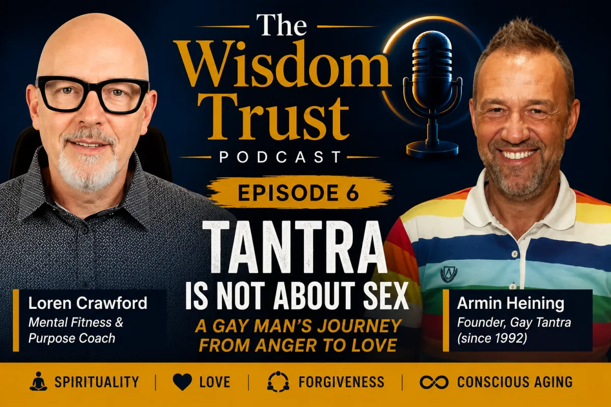 Tantra Is Not About Sex: A Gay Man's Journey from Anger to Love