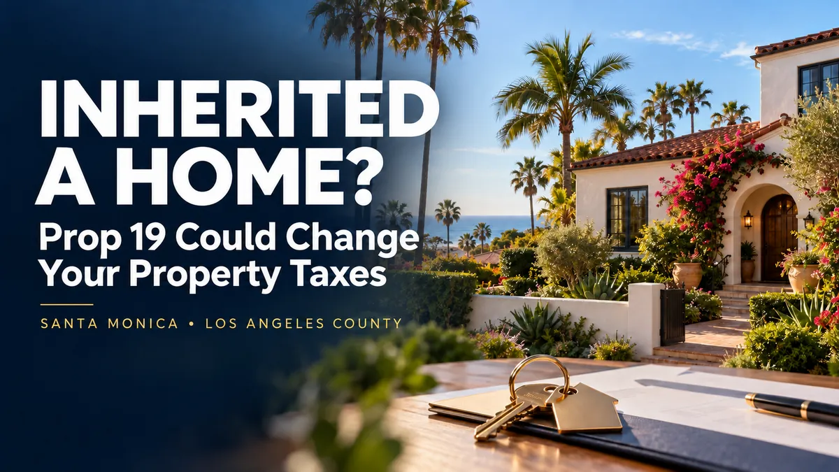 Prop 19 and Inherited Homes: When Keeping Mom's House Means a Higher Property Tax Bill