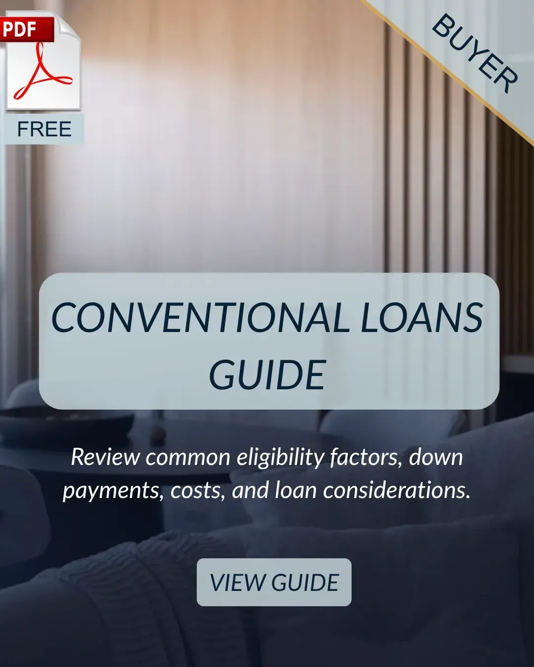 Free conventional loans guide covering eligibility, down payments, financing costs, and loan considerations.