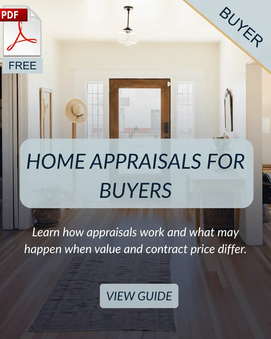 Free home appraisal guide explaining the appraisal process and what happens when appraised value differs from the contract price.