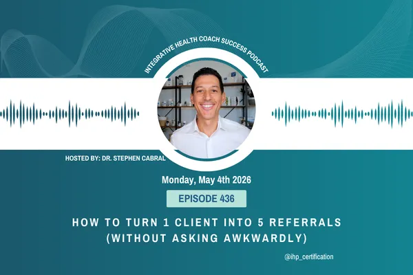 436: How to Turn 1 Client Into 5 Referrals (Without Asking Awkwardly)