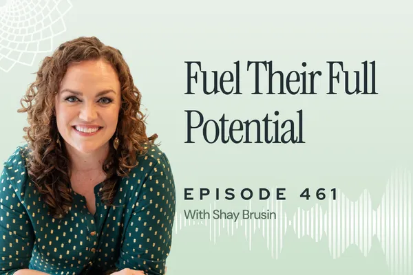 461: Beyond the Game: Coaching Teens for Lifelong Health with Shay Brusin