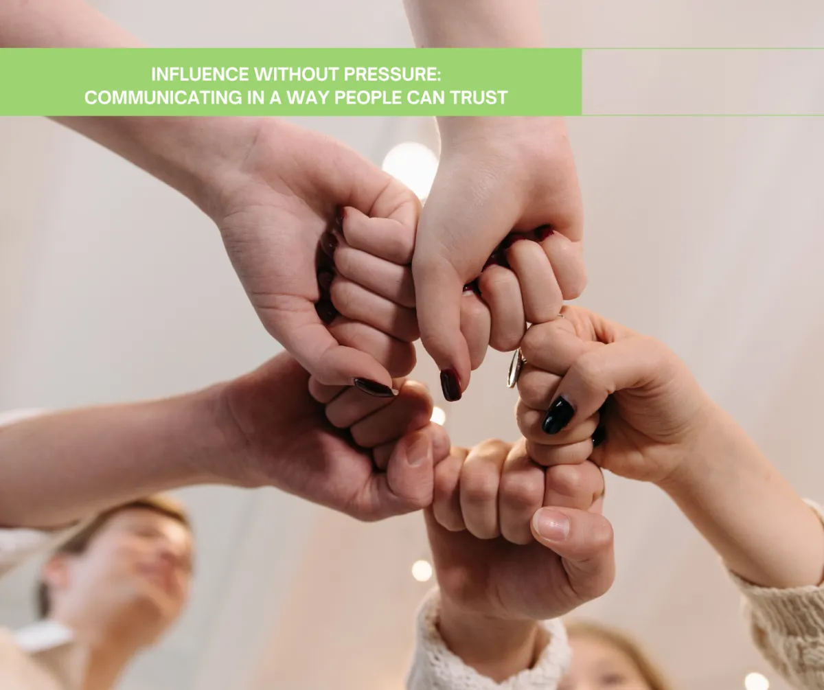 How to Influence Without Pressure Using Better Communication