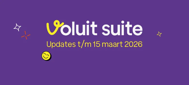 Voluit Suite Updates t/m 15 maart 2026