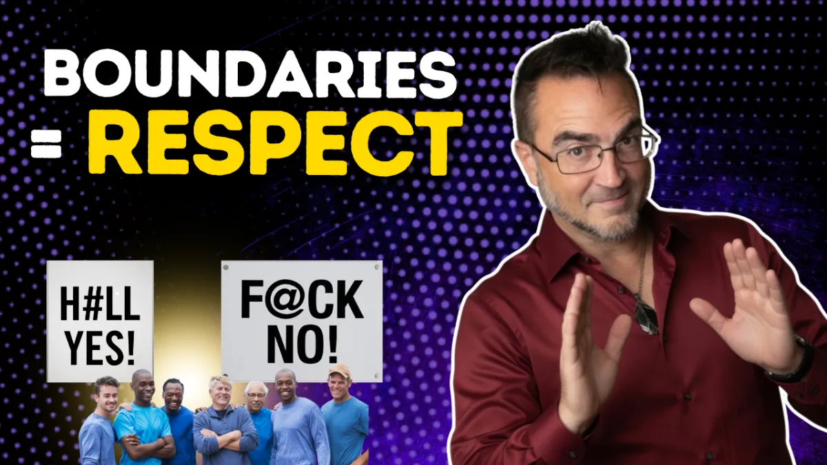 Why Men Without Boundaries Don't Get Respected