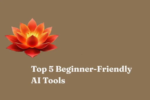 Top 5 Beginner-Friendly AI Tools for Enhancing Your Digital Marketing