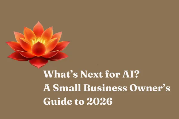 What's Next for AI? A Small Business Owner's Guide to 2026