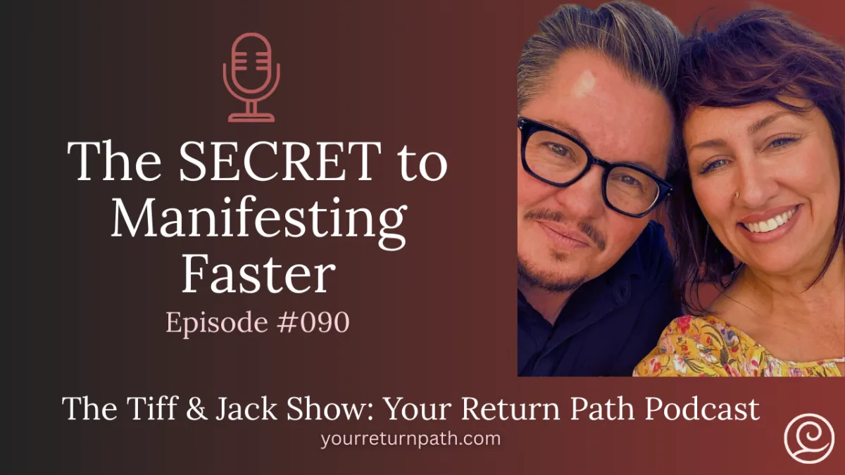 090 - The SECRET to Manifesting Faster