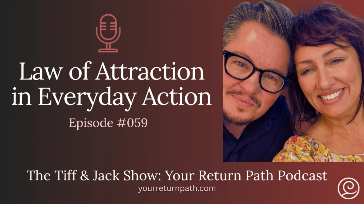 059 - Law of Attraction in Everyday Action