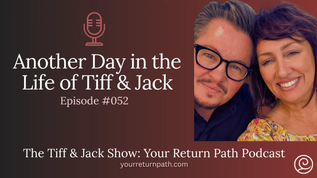 052 - Another Day in the Life of Tiff & Jack