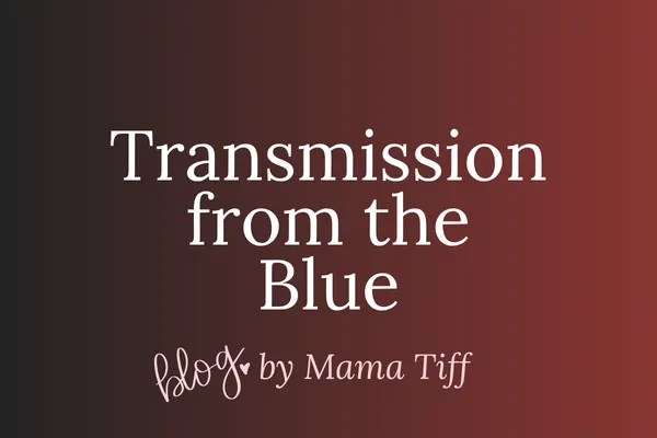 Transmission from the Blue