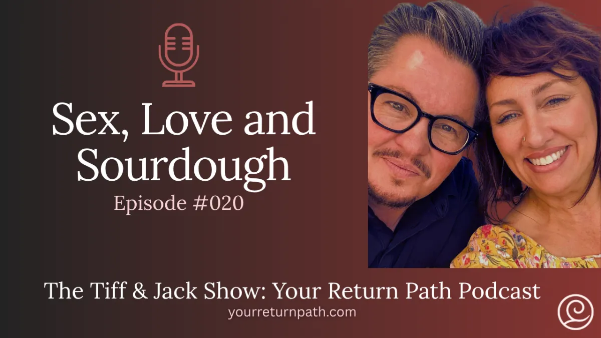 020 - Sex, Love and Sourdough