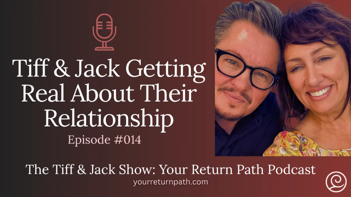 014 - Tiff & Jack Getting Real About Their Relationship