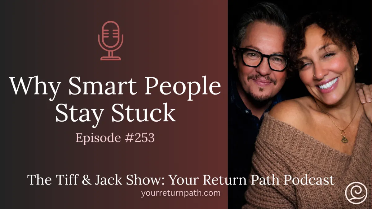 Episode 253 Cover Art - Why Smart People Stay Stuck