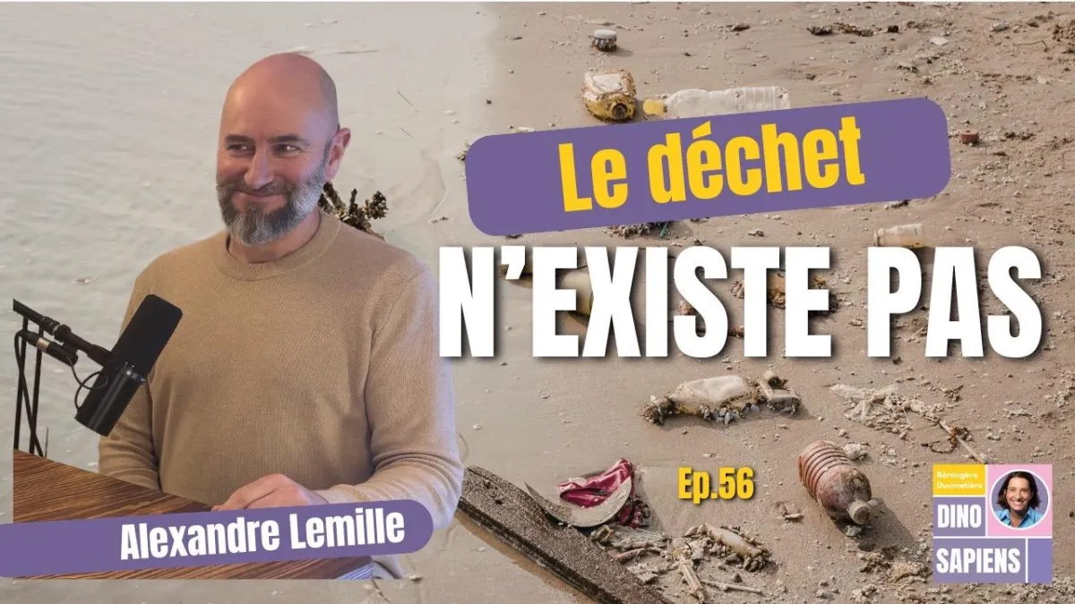 Le déchet n'existe pas - l'économie circulaire et nos modèles mentaux (Episode 56)