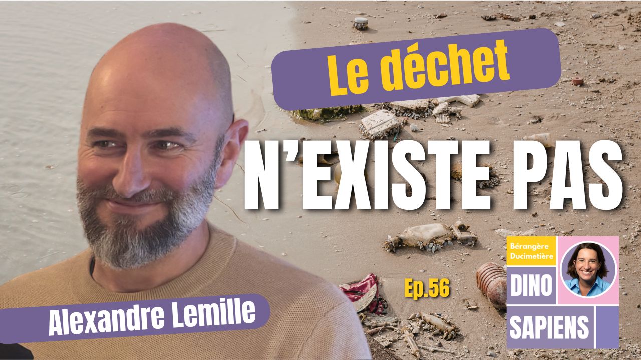 Le déchet n'existe pas - l'économie circulaire et nos modèles mentaux (Episode 56)