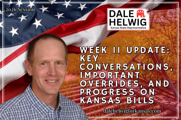 Week 11 Update: Key Conversations, Important Overrides, and Progress on Kansas Bills