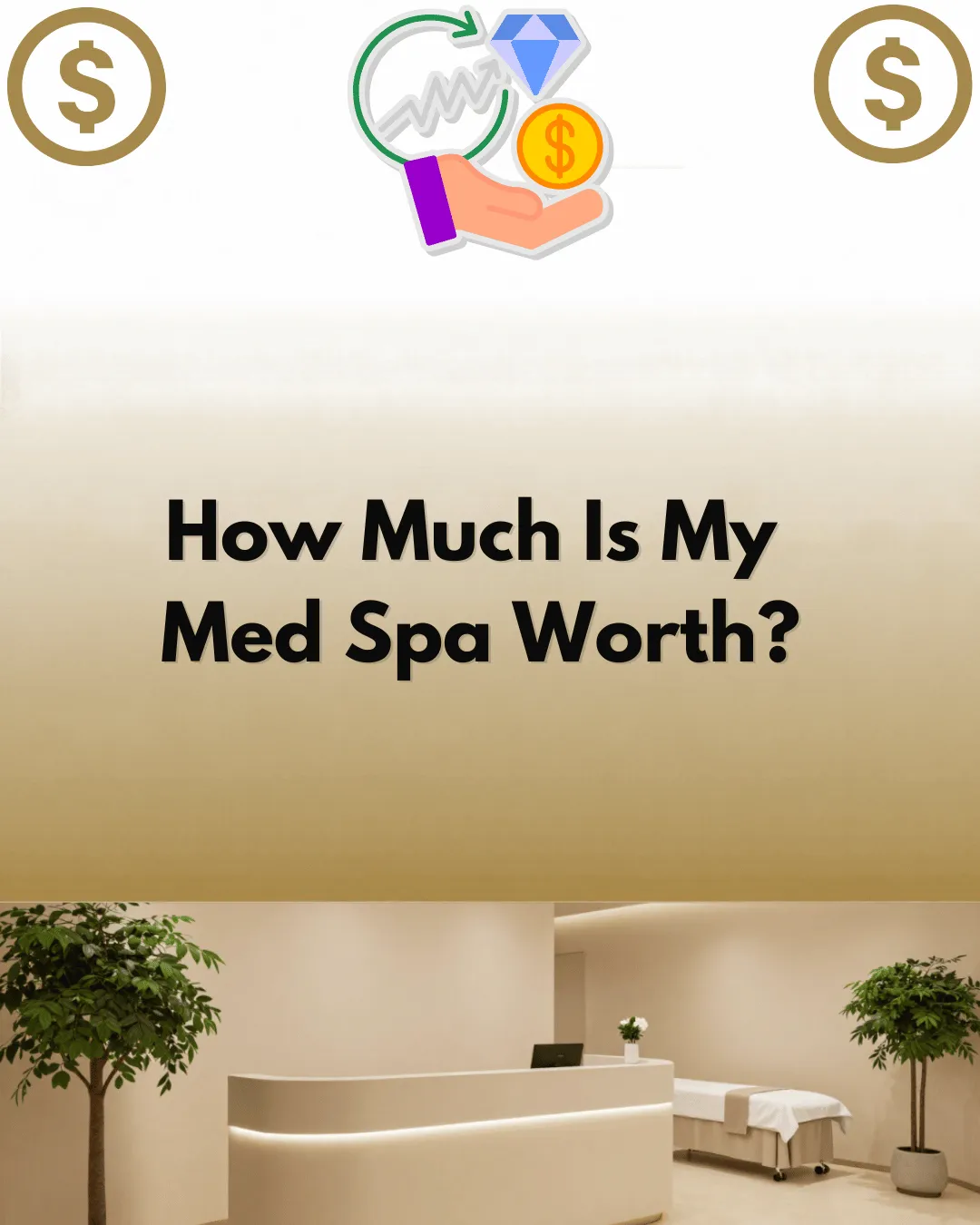 How Much Is My Med Spa Worth? | SDE, EBITDA & Key Value Drivers