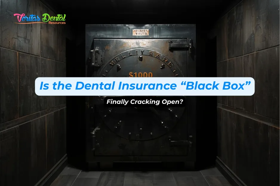 Is the Dental Insurance “Black Box” Finally Cracking Open?
