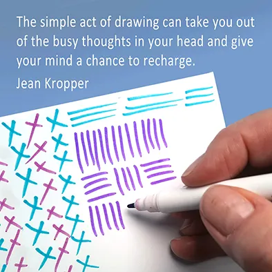 A close-up of a hand drawing colorful cross-hatched patterns with a purple marker, accompanied by a quote from Jean Kropper: 'The simple act of drawing can take you out of the busy thoughts in your head and give your mind a chance to recharge.