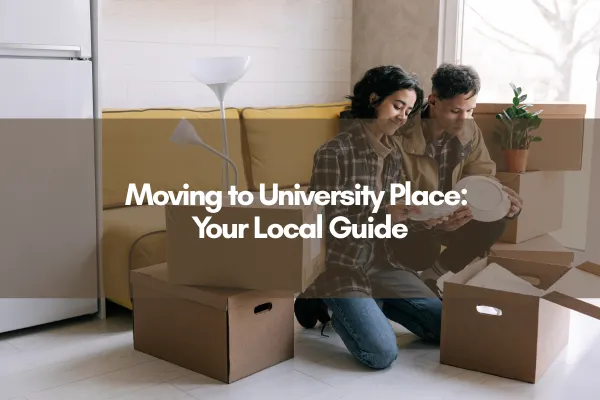 "Moving to University Place: Your Local Guide" Overlaid on a young couple moving into a new home